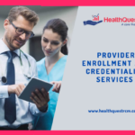 Provider Enrollment and Credentialing Services