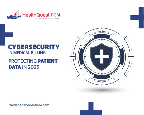 Cybersecurity in Medical Billing: Protecting Patient Data in 2025